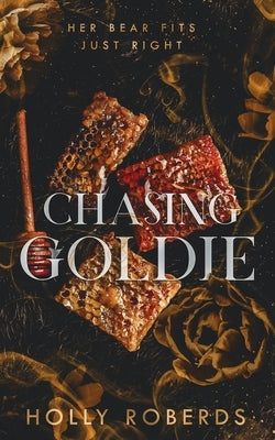 Chasing Goldie Paperback Holly Roberds