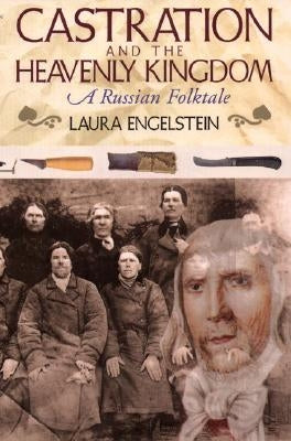 Castration and the Heavenly Kingdom: A Russian Folktale Paperback Cornell University Press
