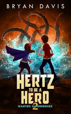 Hertz to be a Hero Paperback Scrub Jay Journeys