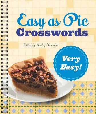 Easy as Pie Crosswords: Very Easy! by Newman, Stanley