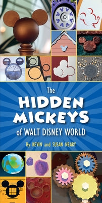 The Hidden Mickeys of Walt Disney World Paperback Disney Editions