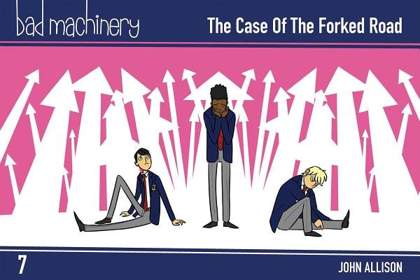 Bad Machinery Vol. 7, 7: The Case of the Forked Road, Pocket Edition by Allison, John