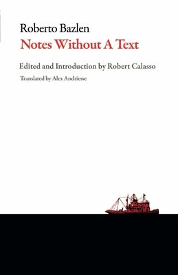 Notes Without a Text and Other Writings Paperback Deep Vellum Publishing