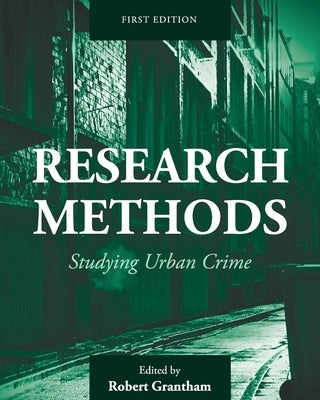 Research Methods: Studying Urban Crime Paperback Cognella Academic Publishing