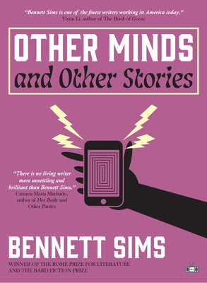 Other Minds and Other Stories by Sims, Bennett