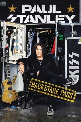 Backstage Pass by Stanley, Paul