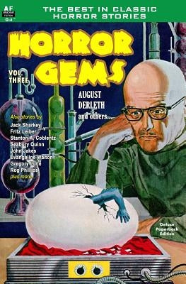 Horror Gems, Vol. Three: August Derleth and others by Jakes, John