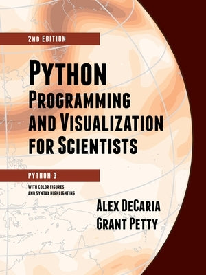 Python Programming and Visualization for Scientists Paperback Sundog Publishing, LLC