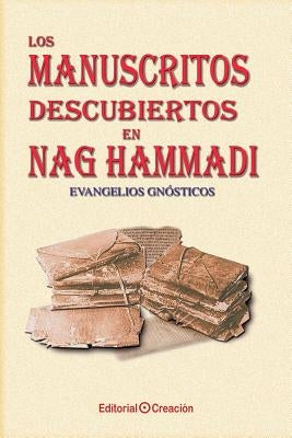 Los manuscritos descubiertos en Nag Hammadi: Evangelios gnósticos by Gonzalez, Jesus Garcia-Consuegra