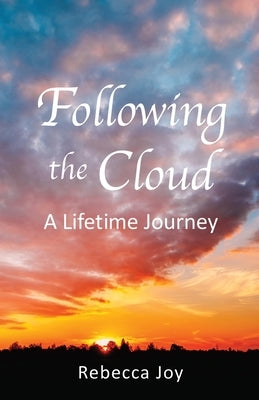 Following the Cloud: A Lifetime Journey Paperback Xulon Press
