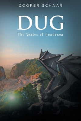 Dug: The Scales of Gondraca Paperback Fulton Books