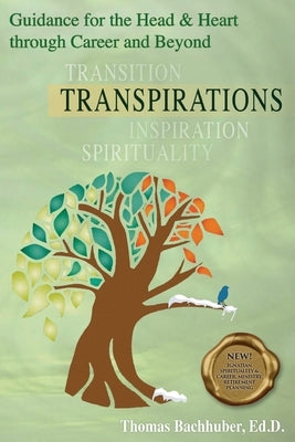 TRANSPIRATIONS-Guidance for the Head & Heart through Career and Beyond Paperback Caritas Communications