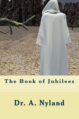 The Book of Jubilees by Nyland, A.