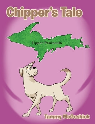 Chipper's Tale by McGeshick, Tammy