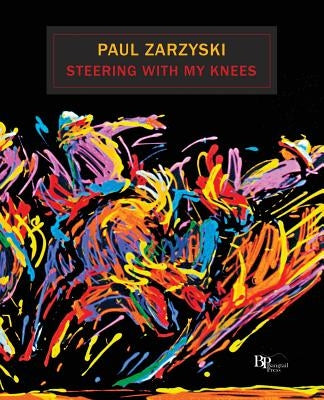 Steering with My Knees Paperback Bangtail Press