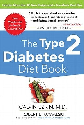 The Type 2 Diabetes Diet Book, Fourth Edition by Kowalski, Robert