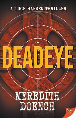 Deadeye by Doench, Meredith