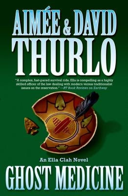 Ghost Medicine: An Ella Clah Novel Paperback St. Martins Press-3PL