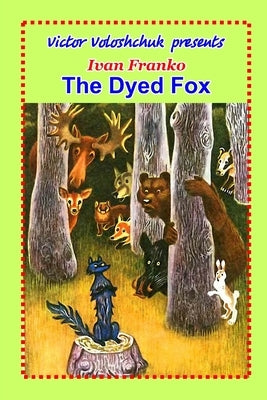 The Dyed Fox by Franko, Ivan