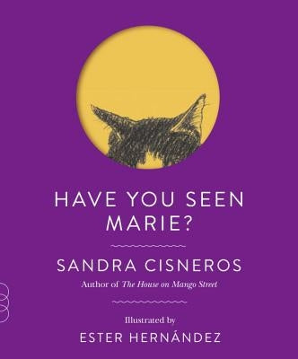 Have You Seen Marie? by Cisneros, Sandra