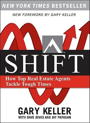 Shift: How Top Real Estate Agents Tackle Tough Times (Paperback) by Jenks, Dave