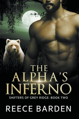 The Alpha's Inferno Paperback Reece Barden