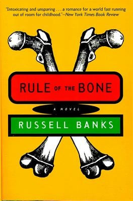 Rule of the Bone: Novel Paperback Harper Perennial