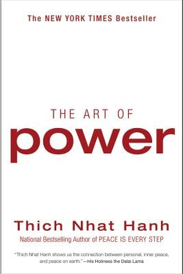The Art of Power by Hanh, Thich Nhat