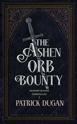 The Ashen Orb Bounty Paperback Dragon Pub.