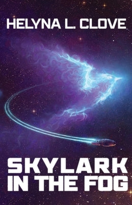 Skylark in the Fog Paperback Story Well Publishing LLC