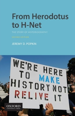 Paperback book titled "From Herodotus to H-Net: The Story of Historiography" published by Oxford University Press, USA.