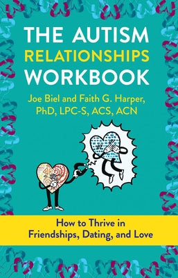 Paperback workbook titled "The Autism Relationships Workbook" by Microcosm Publishing, featuring a colorful cover with illustrations.