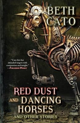 Red Dust and Dancing Horses and Other Stories Paperback Fairwood Press