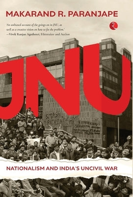 Jnu Nationalism and India's Civil War by Paranjape, Makarand R.