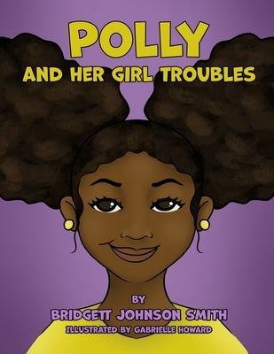 Polly and Her Girl Trouble Paperback Independently Published