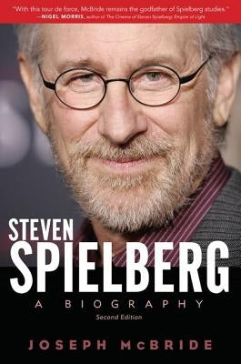 Steven Spielberg: A Biography by McBride, Joseph