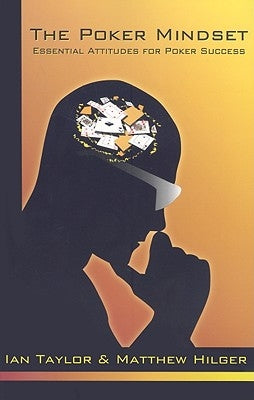 The Poker Mindset: Essential Attitudes for Poker Success Paperback Dimat Enterprises, Incorporated