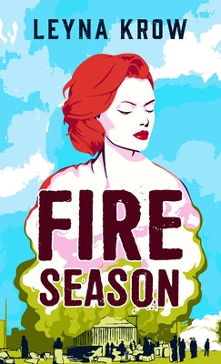 Fire Season by Krow, Leyna