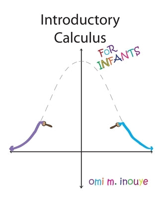 Introductory Calculus For Infants Paperback Omionline.CA
