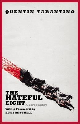 The Hateful Eight Grand Central Publishing