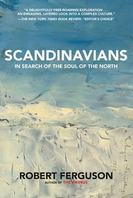 Scandinavians: In Search of the Soul of the North Paperback Harry N. Abrams