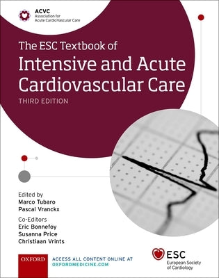 The Esc Textbook of Intensive and Acute Cardiovascular Care by Tubaro, Marco