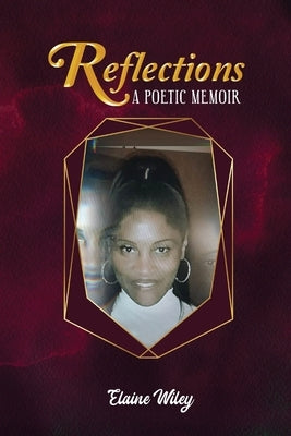 Reflections: A Poetic Memoir Paperback Reading Glass Books