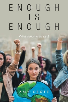 Enough Is Enough: What Needs to Be Said! Paperback Balboa Press Au