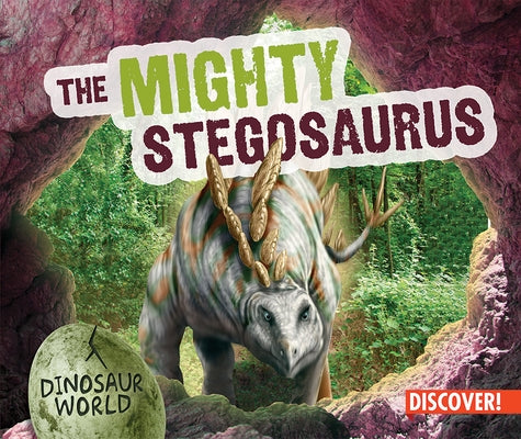 The Mighty Stegosaurus by Humphrey, Natalie