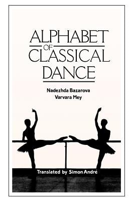Alphabet of Classical Dance Paperback David Leonard