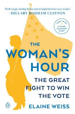 Paperback of The Woman's Hour: The Great Fight to Win the Vote by Penguin Books, featuring the book cover with title and author.