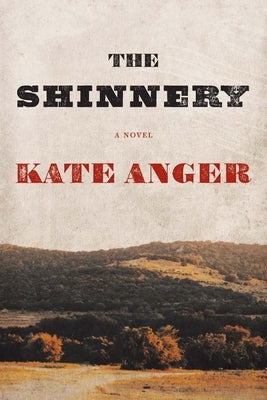 The Shinnery by Anger, Kate