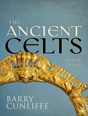 The Ancient Celts Oxford University Press, USA