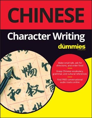 Chinese Character Writing for Dummies by Li, Jing